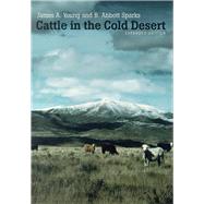 Cattle in the Cold Desert by Young, James A.; Sparks, B. Abbott, 9780874175035