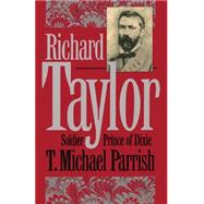 Richard Taylor by Parrish, T. Michael, 9781469615035