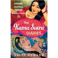 The Kama Sutra Diaries by Sally Howard, 9781473645035