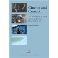 Cinema and Contact: The Withdrawal of Touch in Nancy, Bresson, Duras and Denis by McMahon,Laura, 9781907975035