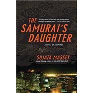 The Samurai's Daughter by Massey, Sujata, 9780060595036