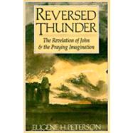 Reversed Thunder by Peterson, Eugene H., 9780060665036