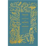Tales of the Marvellous and News of the Strange by Lyons, Malcolm C.; Irwin, Robert; Bickford-Smith, Coralie, 9780141395036