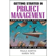 Getting Started in Project Management by Martin, Paula; Tate, Karen, 9780471135036