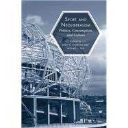 Sport and Neoliberalism by Andrews, David L.; Silk, Michael L, 9781439905036