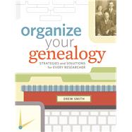 Organize Your Genealogy by Smith, Drew, 9781440345036