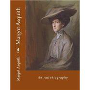 Margot Asquith by Asquith, Margot, 9781503185036