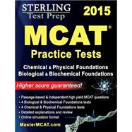 Sterling Test Prep MCAT Practice Tests 2015 by Sterling Test Prep, 9781503325036