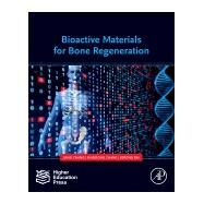 Bioactive Materials for Bone Regeneration by Chang, Jiang; Zhang, Xingdong; Dai, Kerong, 9780128135037