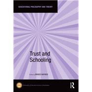 Trust and Schooling by Haynes, Bruce, 9780367895037