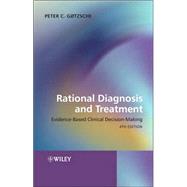 Rational Diagnosis and Treatment Evidence-Based Clinical Decision-Making by Gøtzsche, Peter, 9780470515037