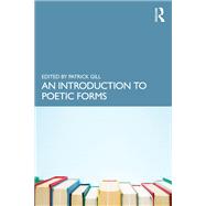 An Introduction to Poetic Forms by Patrick Gill, 9781000775037