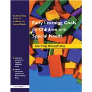 Early Learning Goals for Children with Special Needs: Learning Through Play by Drifte,Collette, 9781138175037