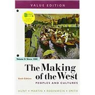 Loose-leaf Version of The Making of the West, Value Edition, Volume 2 Peoples and Cultures by Hunt, Lynn; Martin, Thomas R.; Rosenwein, Barbara H.; Smith, Bonnie G., 9781319105037