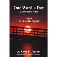 Fruit of the Spirit by Ingram, Larry D.; Chambers, Edward, 9781505535037