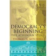 Democracy's Beginning by Mitchell, Thomas N., 9780300215038