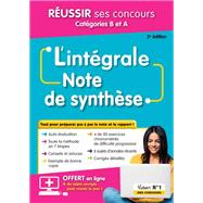 L'intgrale Note de synthse - Russir ses concours - Catgories B et A by Olivier Bellgo, 9782311215038