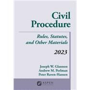 Civil Procedure Rules, Statutes, and Other Materials, 2023 Supplement by Glannon, Joseph W.; Perlman, Andrew M.; Raven-Hansen, Peter, 9798886145038