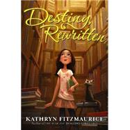 Destiny, Rewritten by Fitzmaurice, Kathryn, 9780061625039