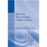 Dynamic Meteorology: A Basic Course by Gordon,Adrian, 9780340595039