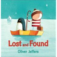 Lost and Found by Jeffers, Oliver; Jeffers, Oliver, 9780399245039