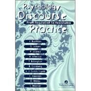 Psychology, Discourse And Social Practice: From Regulation To Resistance by Aitken,Gill, 9780748405039