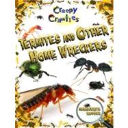 Termites and Other Home Wreckers by Rodger, Marguerite, 9780778725039