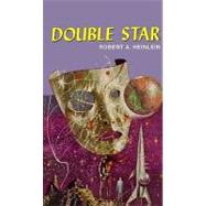 Double Star by Heinlein, Robert A.; James, Lloyd, 9780786195039