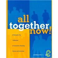 All Together Now! A Seriously Fun Collection of Interactive Training Games and Activities by Ukens, Lorraine L., 9780787945039