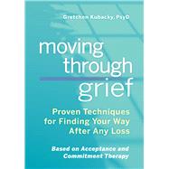 Moving Through Grief by Kubacky, Gretchen, 9781641525039