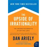 The Upside of Irrationality by Ariely, Dan, 9780061995040