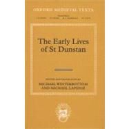 The Early Lives of St Dunstan by Winterbottom, Michael; Lapidge, Michael, 9780199605040