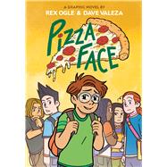 Pizza Face: A Graphic Novel (Four Eyes #2) by Ogle, Rex; Valeza, Dave, 9781338575040