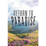 Return to Paradise by Scott, Frank; Montie, Nisa, 9781504345040