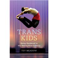 Trans Kids by Meadow, Tey, 9780520275041