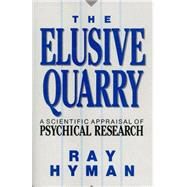 The Elusive Quarry by HYMAN, RAY, 9780879755041