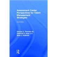 Assessment Center Perspectives for Talent Management Strategies: 2nd Edition by Thornton III; George C., 9781848725041