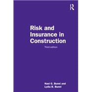 Risk and Insurance in Construction by Nael G. Bunni; Lydia B. Bunni, 9781000175042