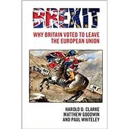 Brexit by Clarke, Harold D.; Goodwin, Matthew; Whiteley, Paul, 9781316605042