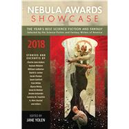 Nebula Awards Showcase 2018 by YOLEN, JANE, 9781633885042