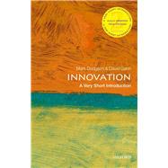 Innovation: A Very Short Introduction by Dodgson, Mark; Gann, David, 9780198825043
