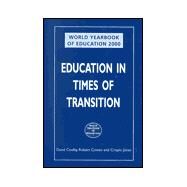 World Yearbook of Education 2000: Education in Times of Transition by Coulby,David;Coulby,David, 9780749425043