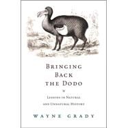 Bringing Back The Dodo by GRADY, WAYNE, 9780771035043