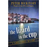 The Lizard in the Cup by Dickinson, Peter, 9781504005043