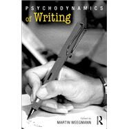 Psychodynamics of Writing by Weegmann, Martin, 9781782205043