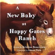 A New Baby at Happy Gates Ranch Book 1 by Benevento, Kristine; Park, Edena, 9798350925043