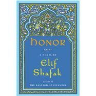Honor A Novel by Shafak, Elif, 9780143125044