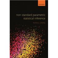 Non-Standard Parametric Statistical Inference by Cheng, Russell, 9780198505044