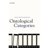 Ontological Categories by Westerhoff, Jan, 9780199285044
