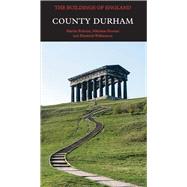 County Durham by Roberts, Martin; Pevsner, Nikolaus; Williamson, Elizabeth, 9780300225044